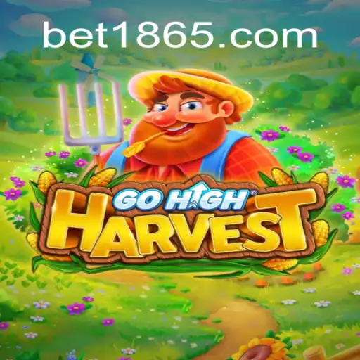 Descubra GoHighHarvest: Um Novo Jogo Inovador Apresentado por 1865BET.com