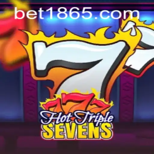 Descubra o Emocionante Jogo HotTripleSevens no 1865BET.com