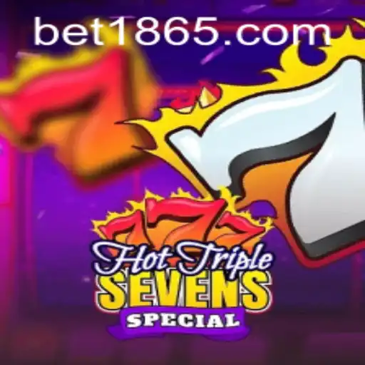 Um Guia Completo para HotTripleSevensSpecial no 1865BET.com